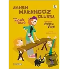 Annem Marangoz Olursa