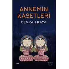 Annemin Kasetleri