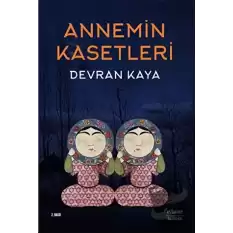 Annemin Kasetleri