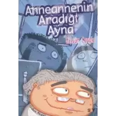 Annenannenin Aradığı Ayna (Renkli Resimli Büyük Boy)