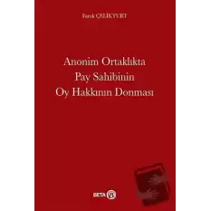 Anonim Ortaklıkta Pay Sahibinin Oy Hakkının Donması