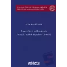 Anonim Şirketler Hukukunda Finansal Tablo ve Raporların Denetimi (Ciltli)