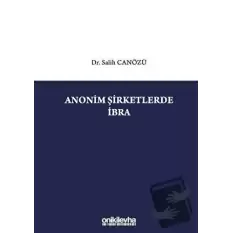 Anonim Şirketlerde İbra (Ciltli)