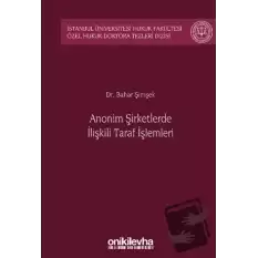 Anonim Şirketlerde İlişkili Taraf İşlemleri (Ciltli)