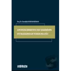 Anonim Şirkette Pay Sahibinin Oy Hakkından Yoksunluğu (Ciltli)