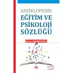 Ansiklopedik Eğitim ve Psikoloji Sözlüğü