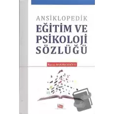 Ansiklopedik Eğitim ve Psikoloji Sözlüğü (Ciltli)