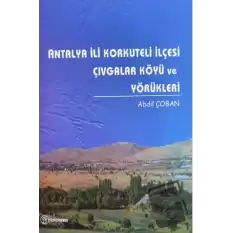 Antalya İli Korkuteli İlçesi Çıvgalar Köyü ve Yörükleri