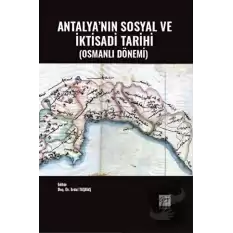 Antalyanın Sosyal ve İktisadi Tarihi (Osmanlı Dönemi