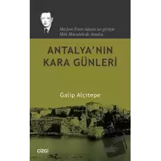 Antalya’nın Kara Günleri