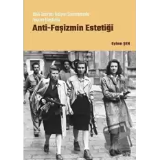 Anti-Faşizmin Estetiği