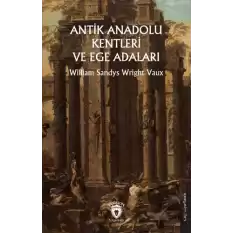 Antik Anadolu - Yunan Şehirleri ve Ege Adaları