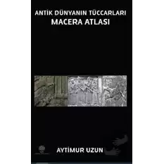 Antik Dünyanın Tüccarları Macera Atlası