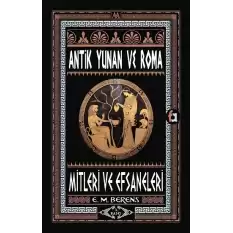 Antik Yunan & Roma Mitleri ve Efsaneleri