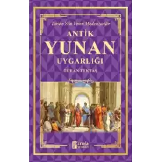 Antik Yunan Uygarlığı