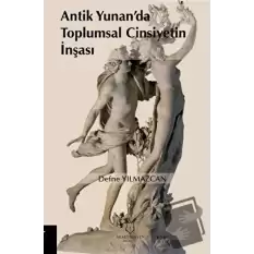 Antik Yunan’da Toplumsal Cinsiyetin İnşası