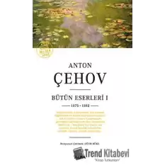 Anton Çehov Bütün Eserleri 1