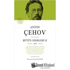 Anton Çehov Bütün Eserleri 2 (Ciltli)