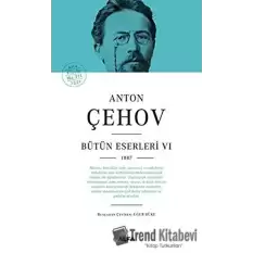 Anton Çehov - Bütün Eserleri 6