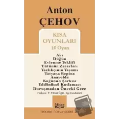 Anton Çehov Kısa Oyunları (10 Oyun)