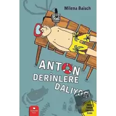 Anton Derinlere Dalıyor