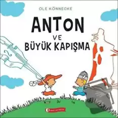 Anton ve Büyük Kapışma