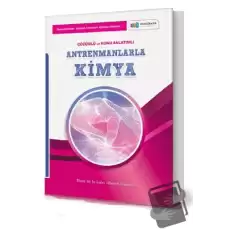 Antrenmanlarla Kimya Örnek Çözümlü ve Konu Anlatımlı