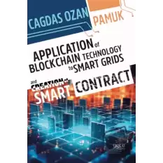 Application Of Blockchain Technology To Smart Grids And Creation Of Smart Contract