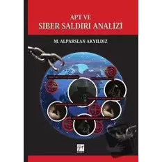 APT ve Siber Saldırı Analizi