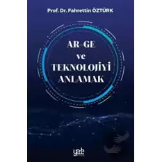 Ar-Ge ve Teknolojiyi Anlamak