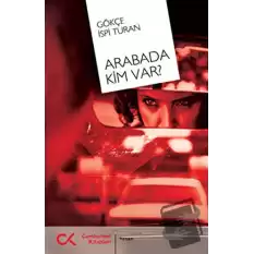 Arabada Kim Var?