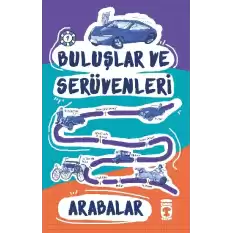 Arabalar - Buluşlar ve Serüvenleri