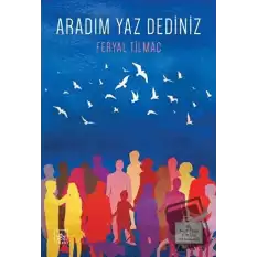 Aradım Yaz Dediniz