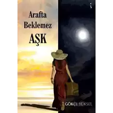 Arafta Beklemez Aşk