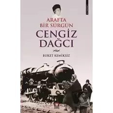 Arafta Bir Sürgün Cengiz Dağcı