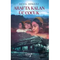 Arafta Kalan Üç Çocuk