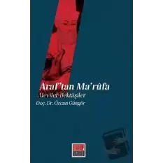 Araf’tan Marufa: Aleviler - Bektaşiler