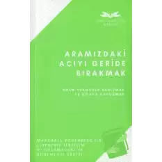 Aramızdaki Acıyı Geride Bırakmak