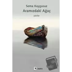 Aramızdaki Ağaç