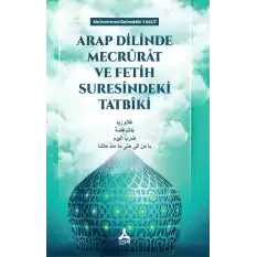 Arap Dilinde Mecrurat ve Fetih Suresindeki Tatbiki