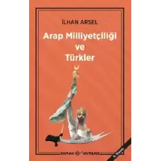 Arap Milliyetçiliği ve Türkler