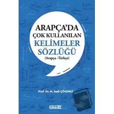 Arapça’da Çok Kullanılan Kelimeler Sözlüğü (Arapça - Türkçe)