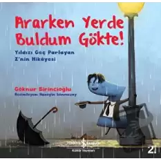 Ararken Yerde Buldum Gökte! - Yıldızı Geç Parlayan Znin Hikayesi