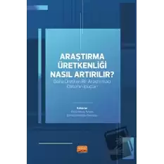 Araştırma Üretkenliği Nasıl Artırılır?