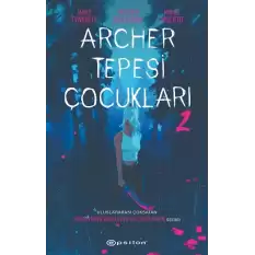 Archer Tepesi Çocukları 2