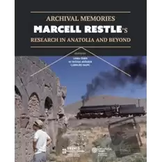 Archival Memories: Marcell Restle’s Research in Anatolia and Beyond