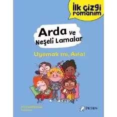 Arda ve Neşeli Lamalar: Uyumak mı, Asla!