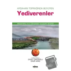 Ardahan Toprağında Büyüyen Yediverenler