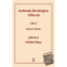 Ardımda Bıraktığım Yıllarım 3