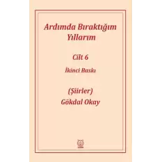 Ardımda Bıraktığım Yıllarım 6